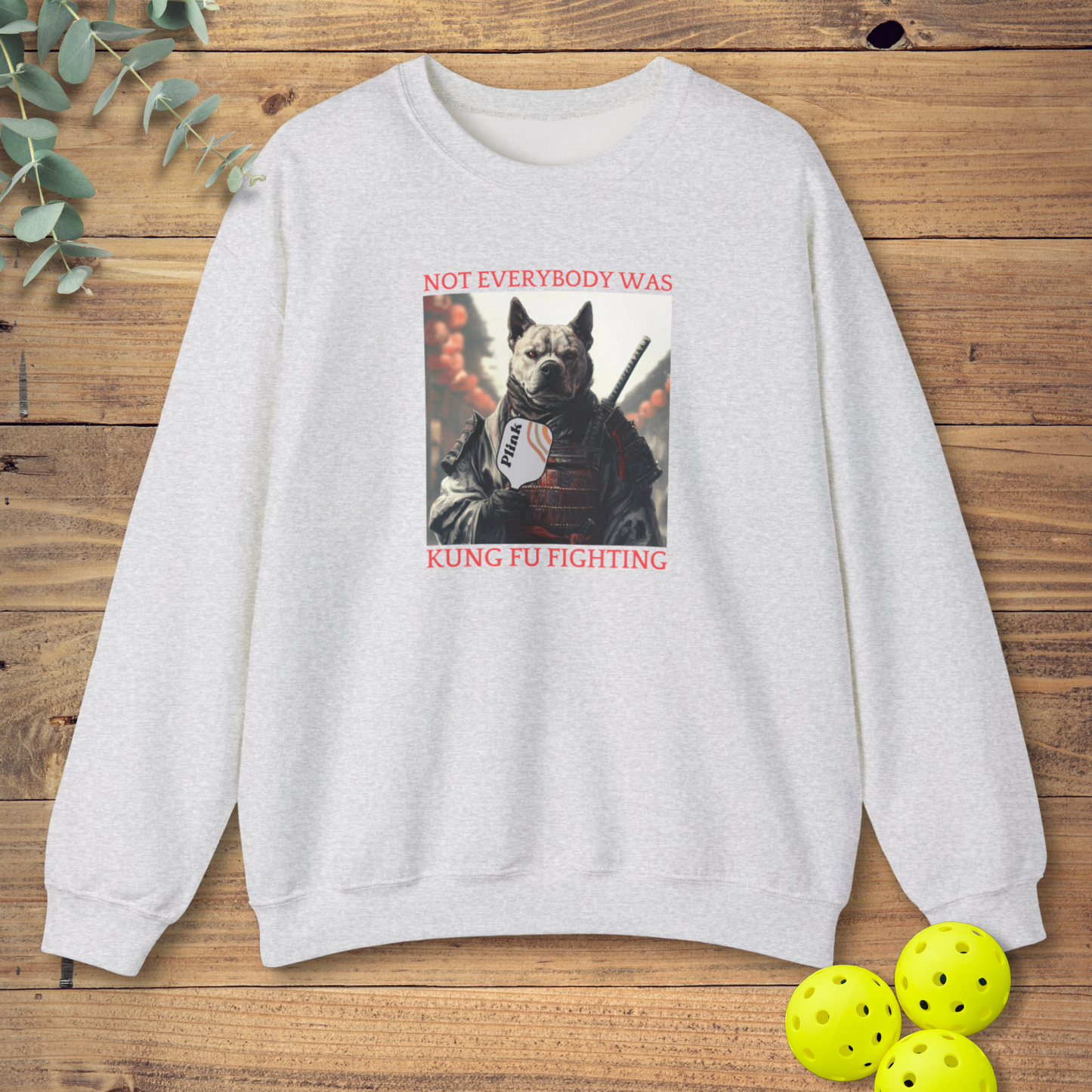 Not Everybody Was Kung Fu Fighting Sweatshirt
