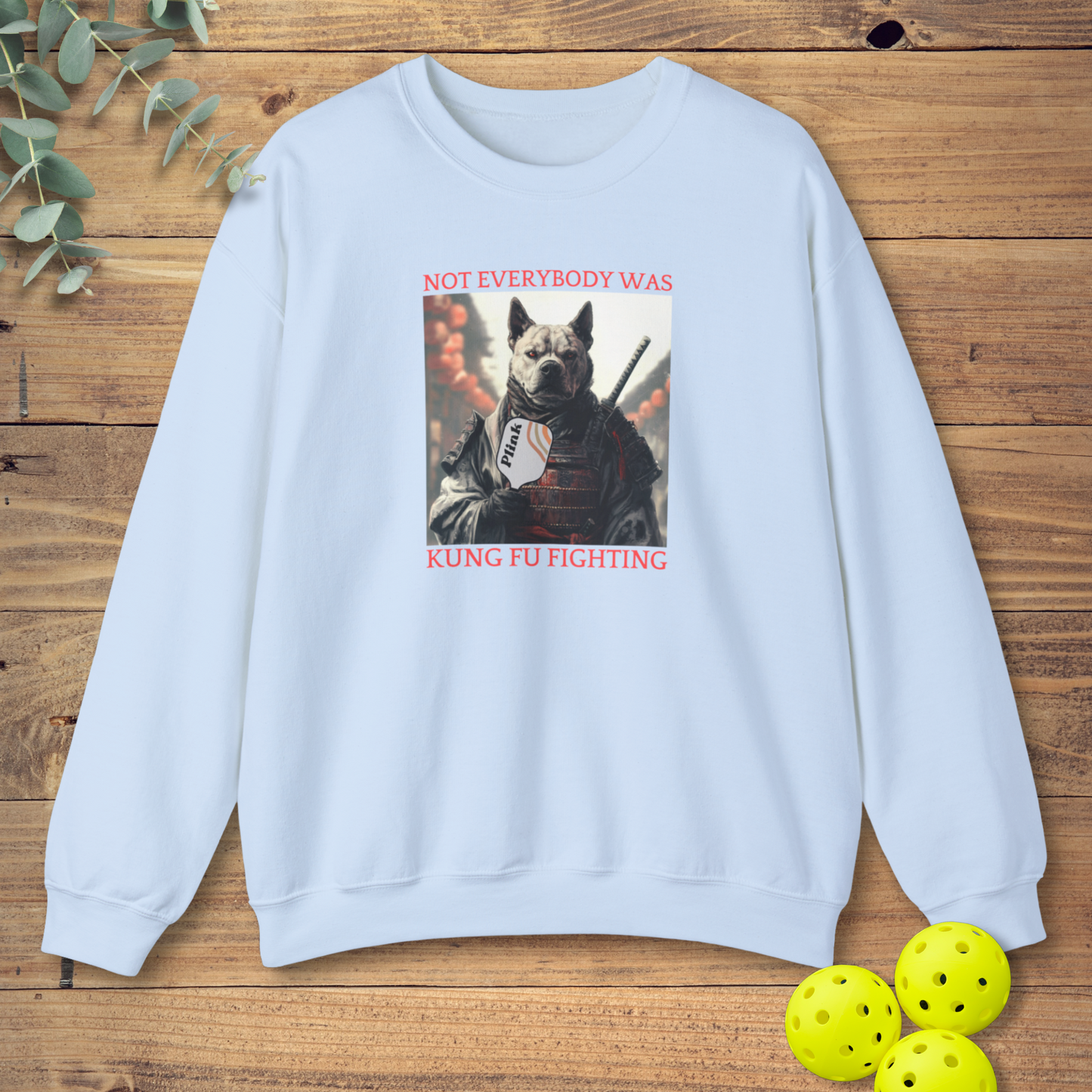 Not Everybody Was Kung Fu Fighting Sweatshirt