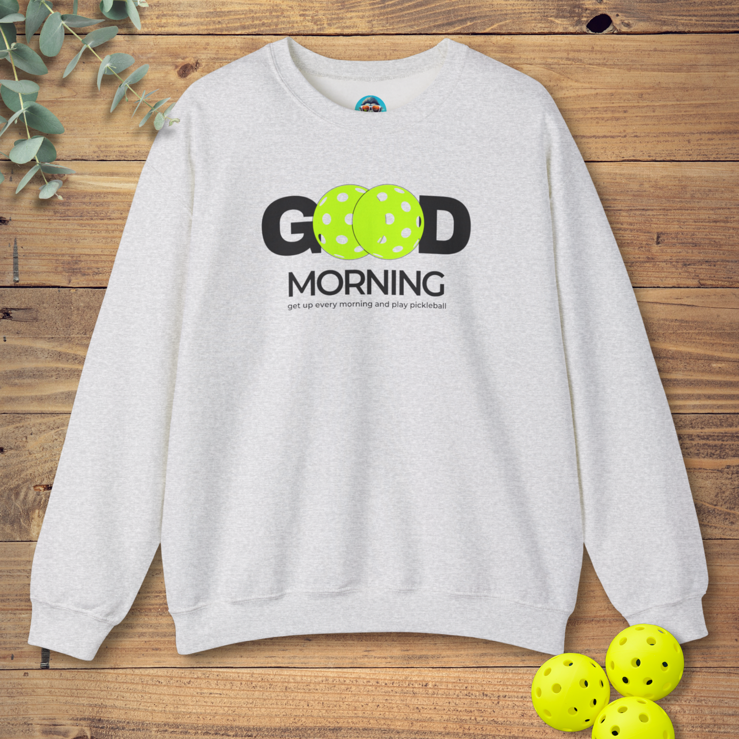Get Up And Play Pickleball Sweatshirt