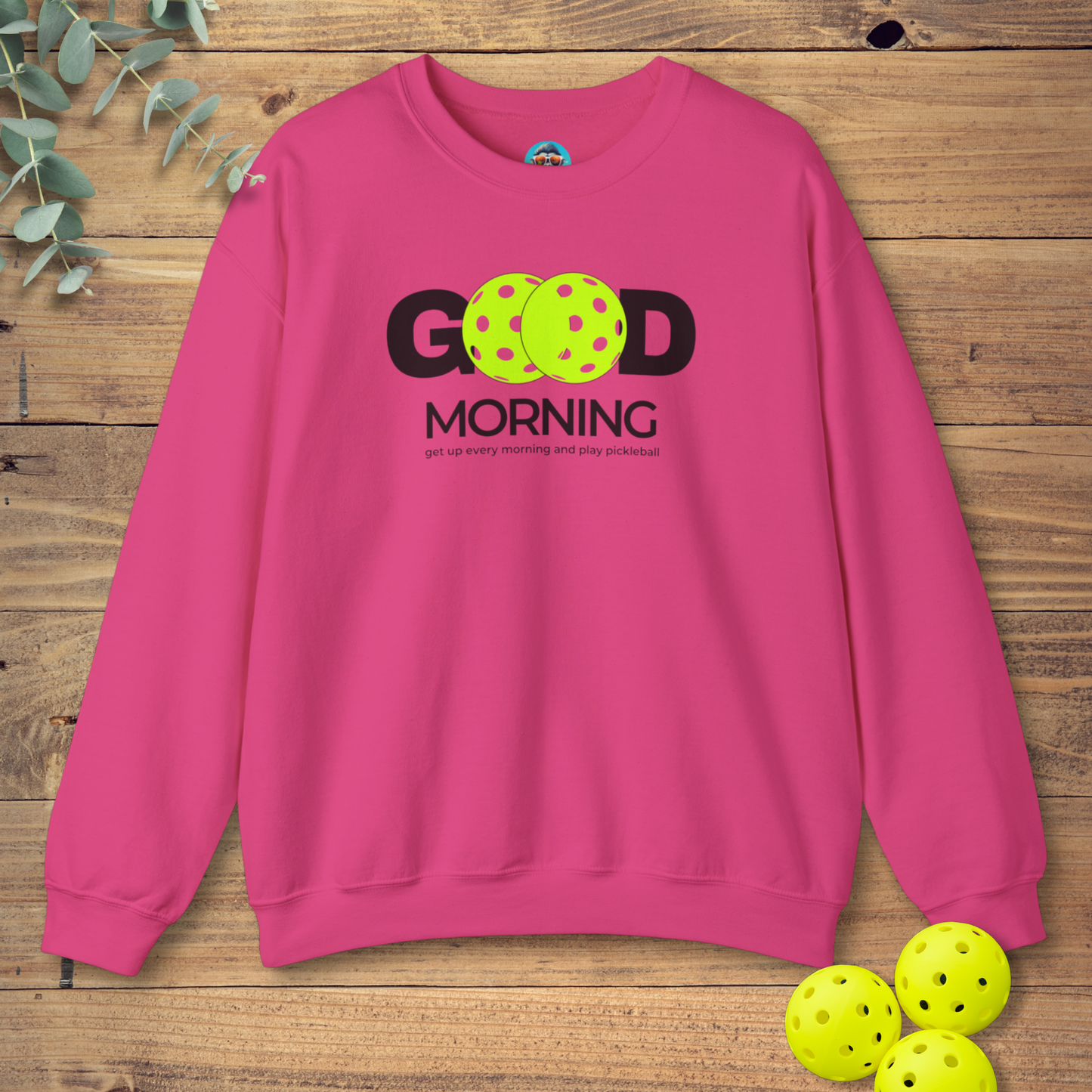 Get Up And Play Pickleball Sweatshirt