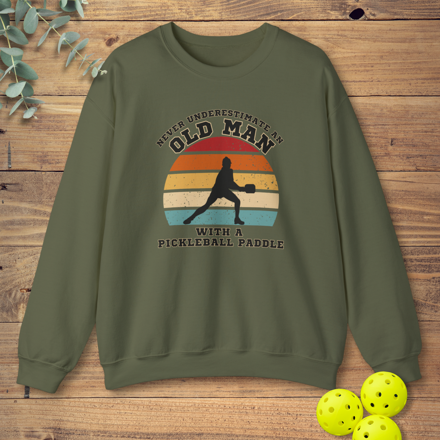 Old Man With A Pickleball Paddle Sweatshirt