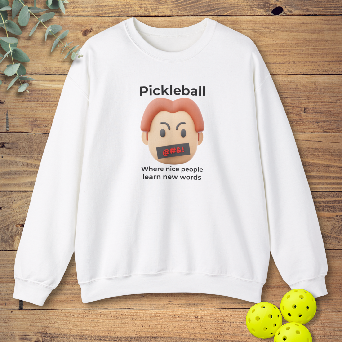 Where Nice People Learn Bad Words Sweatshirt