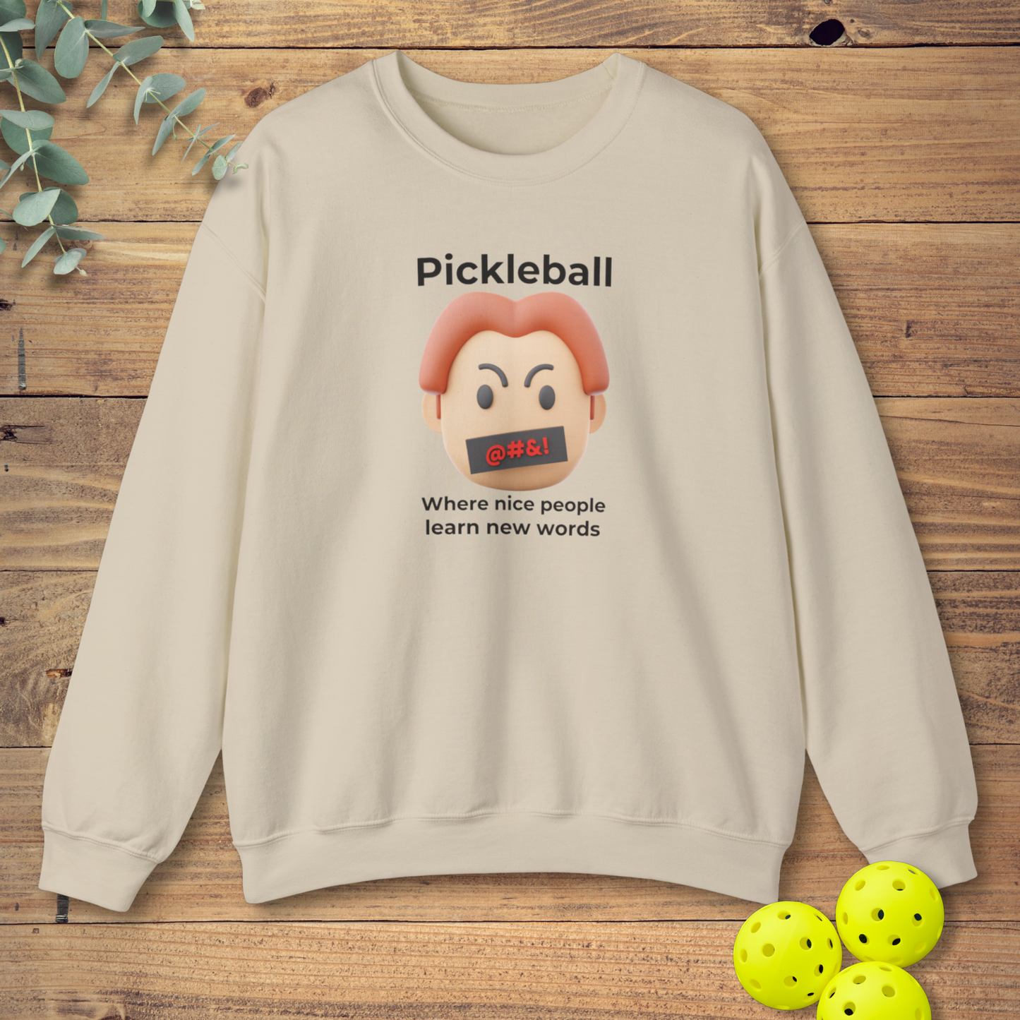 Where Nice People Learn Bad Words Sweatshirt