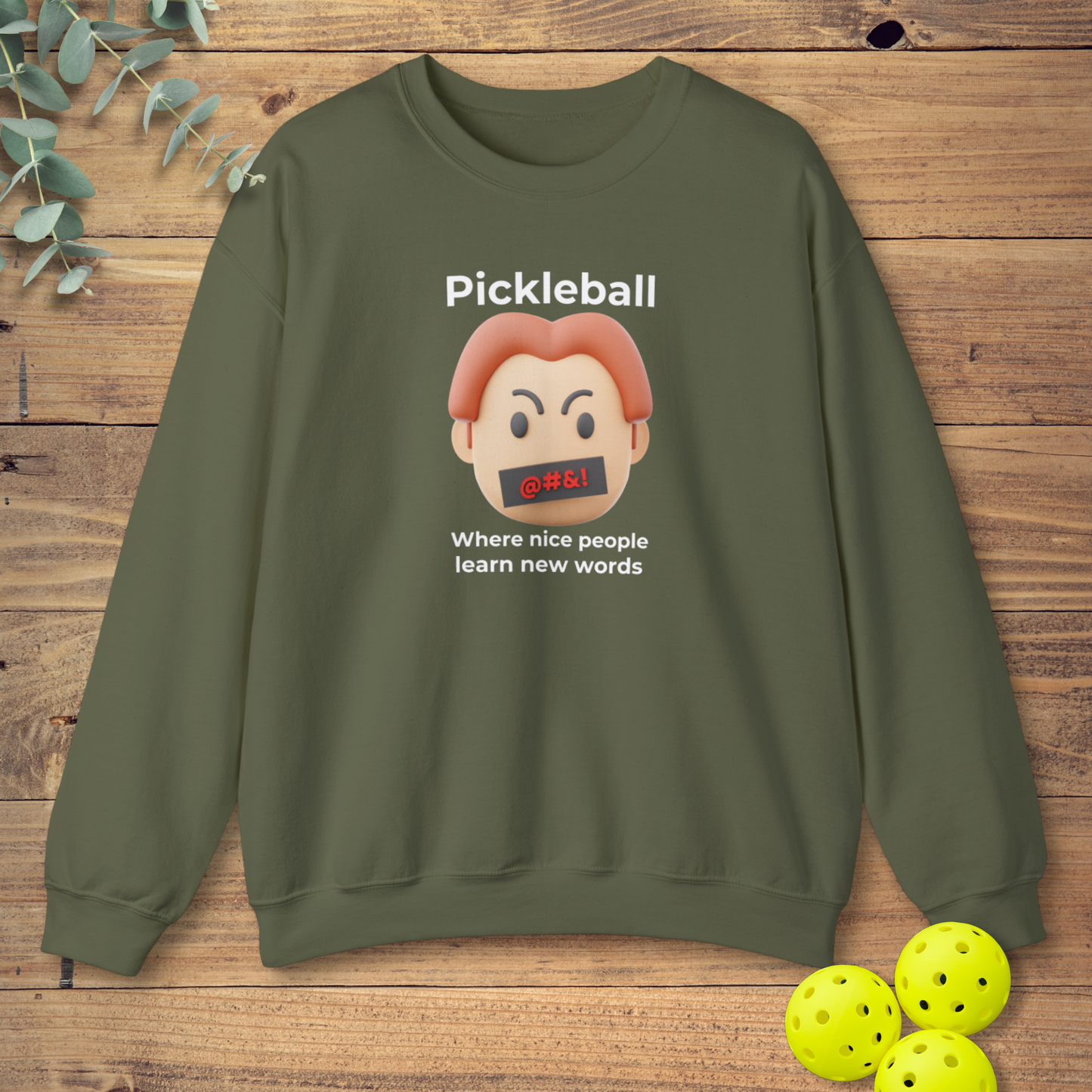 Where Nice People Learn Bad Words Sweatshirt