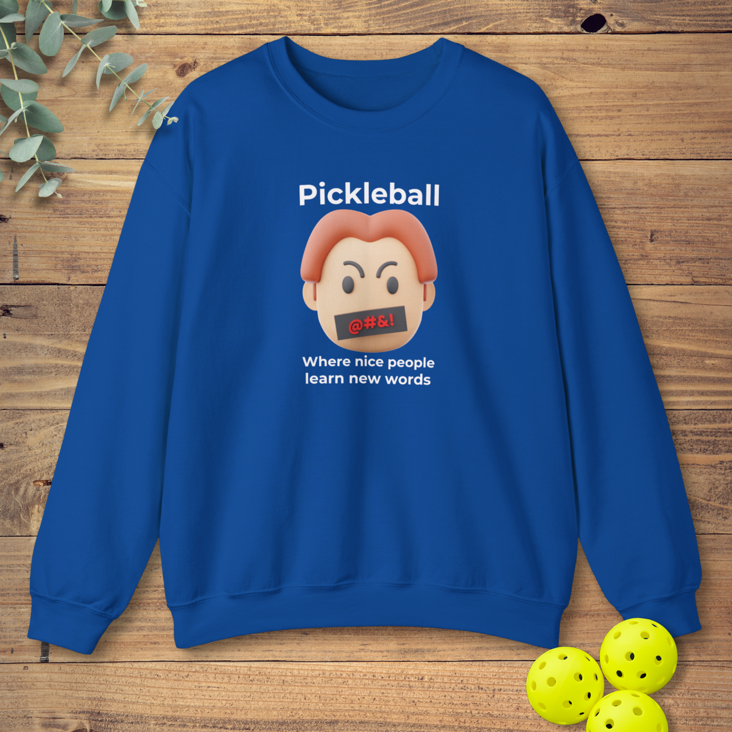 Where Nice People Learn Bad Words Sweatshirt