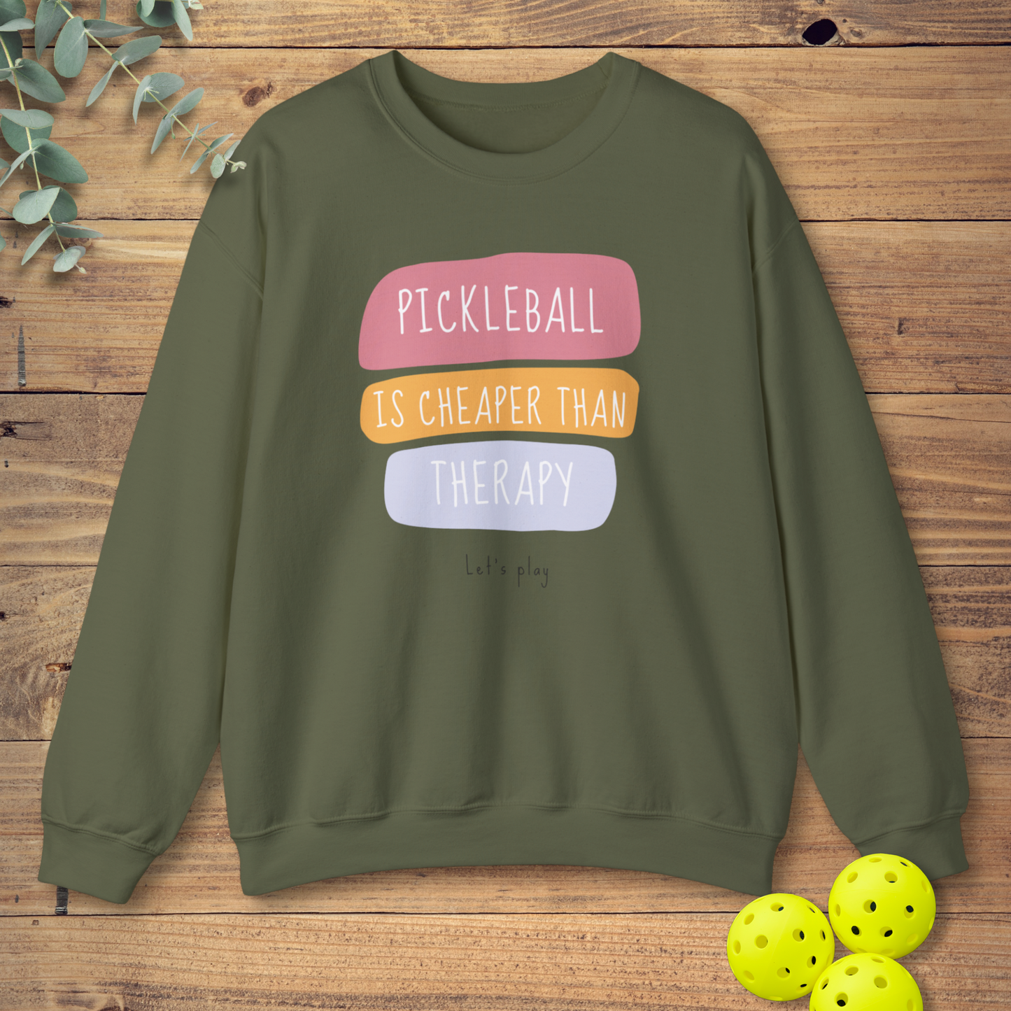 Cheaper Than Therapy Sweatshirt