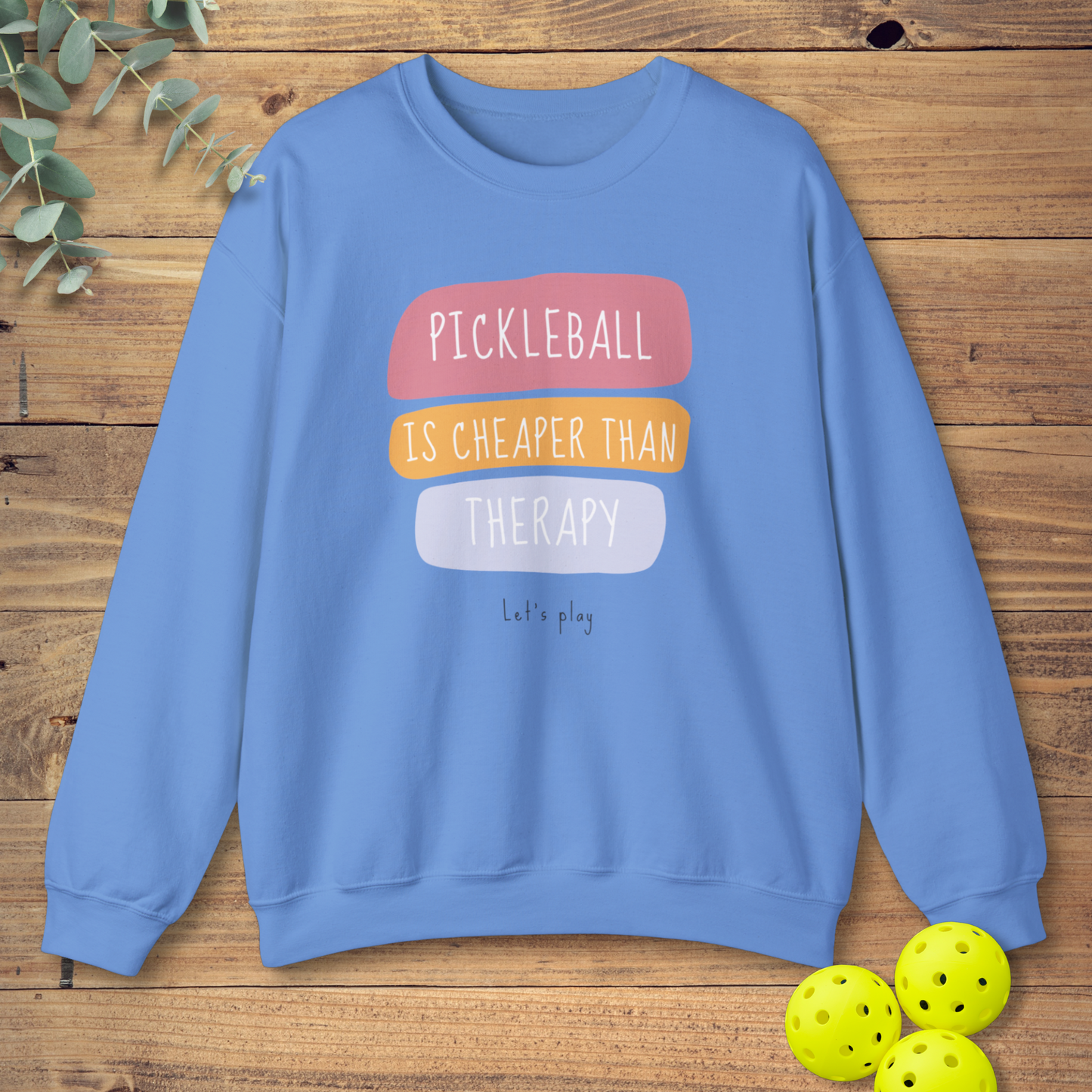 Cheaper Than Therapy Sweatshirt