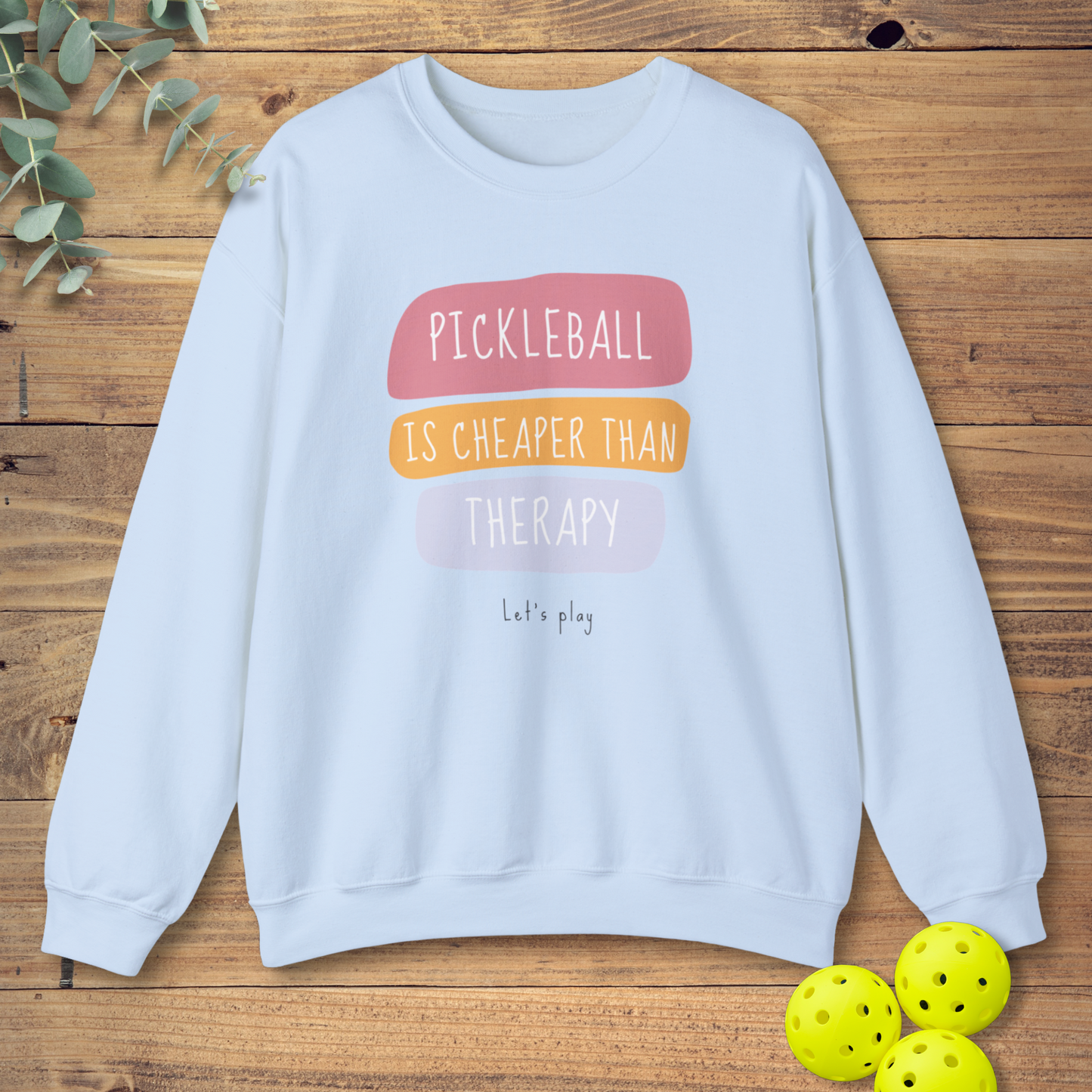 Cheaper Than Therapy Sweatshirt