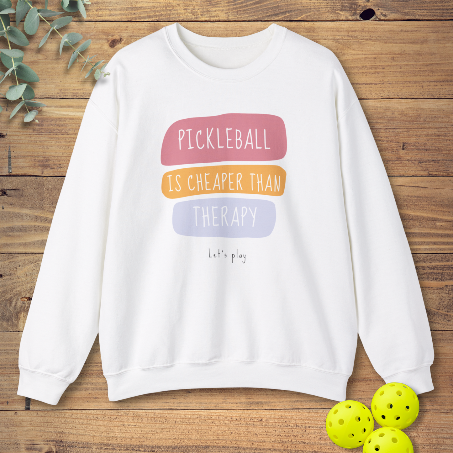 Cheaper Than Therapy Sweatshirt