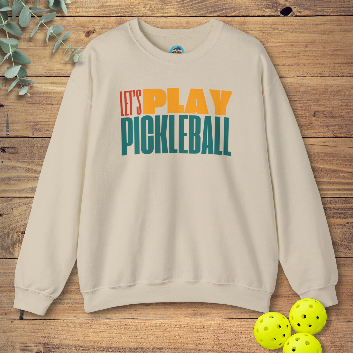 Let's Play Pickleball Sweatshirt