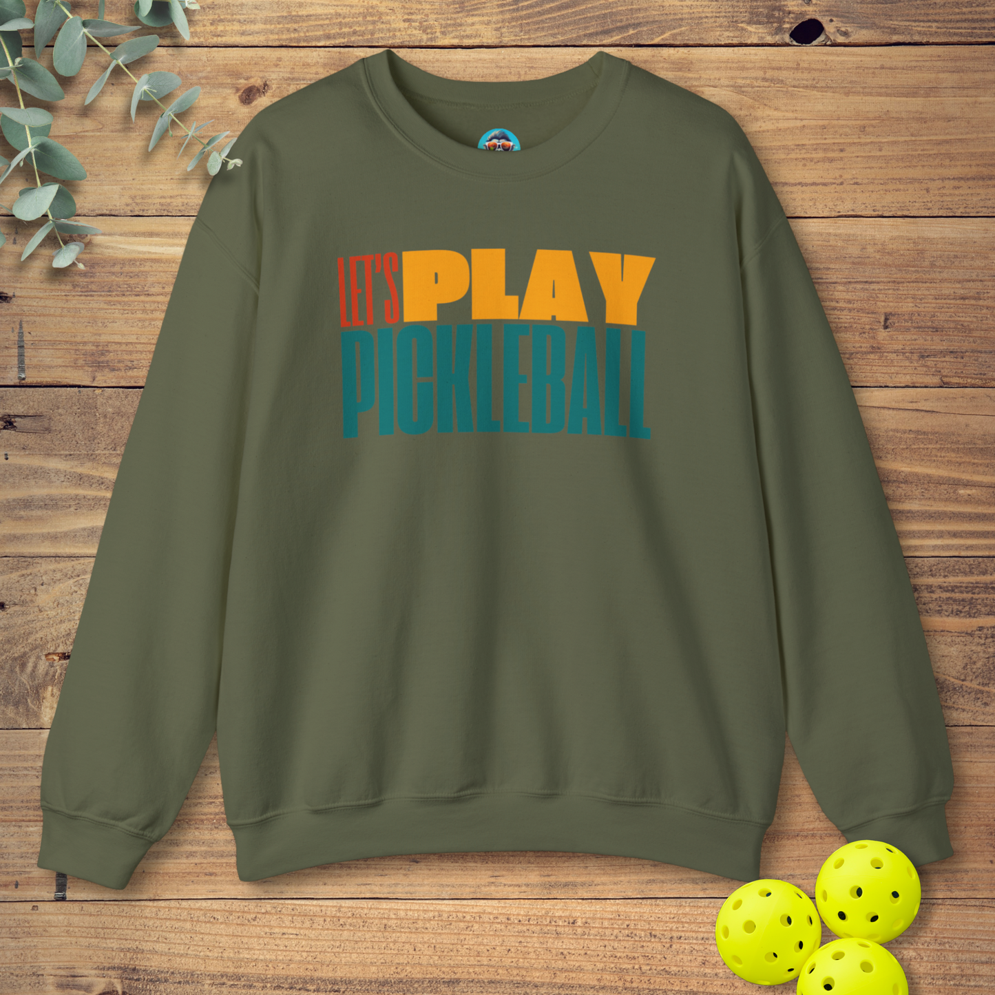 Let's Play Pickleball Sweatshirt