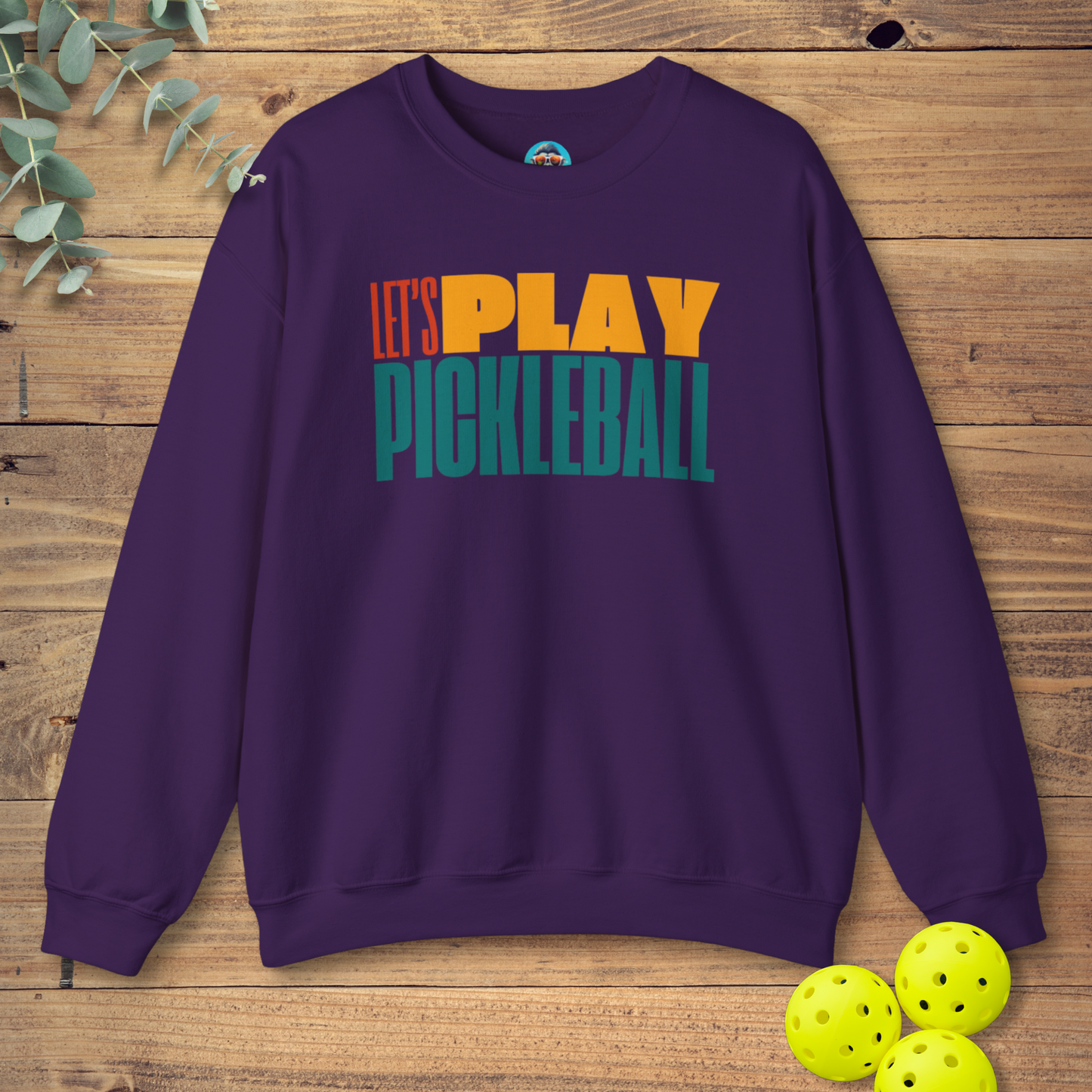 Let's Play Pickleball Sweatshirt