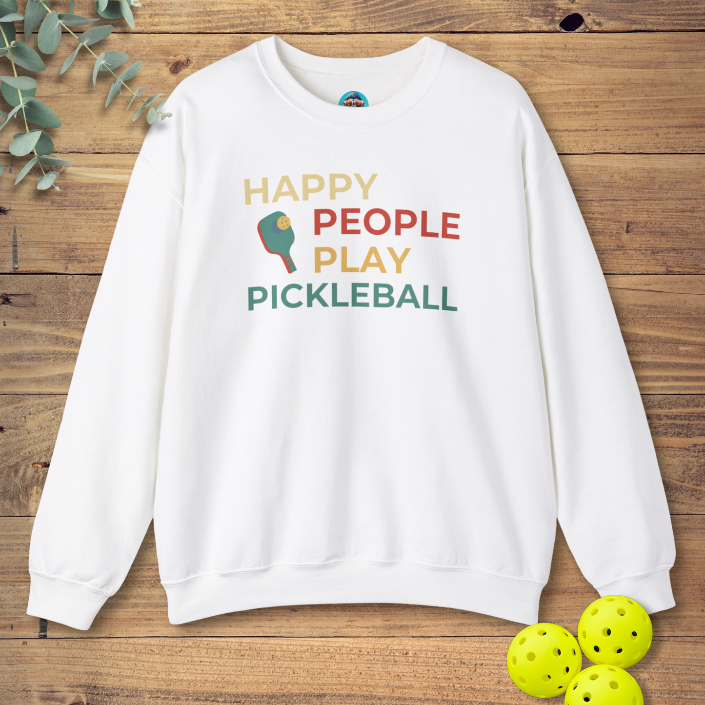 Happy People Play Pickleball Sweatshirt