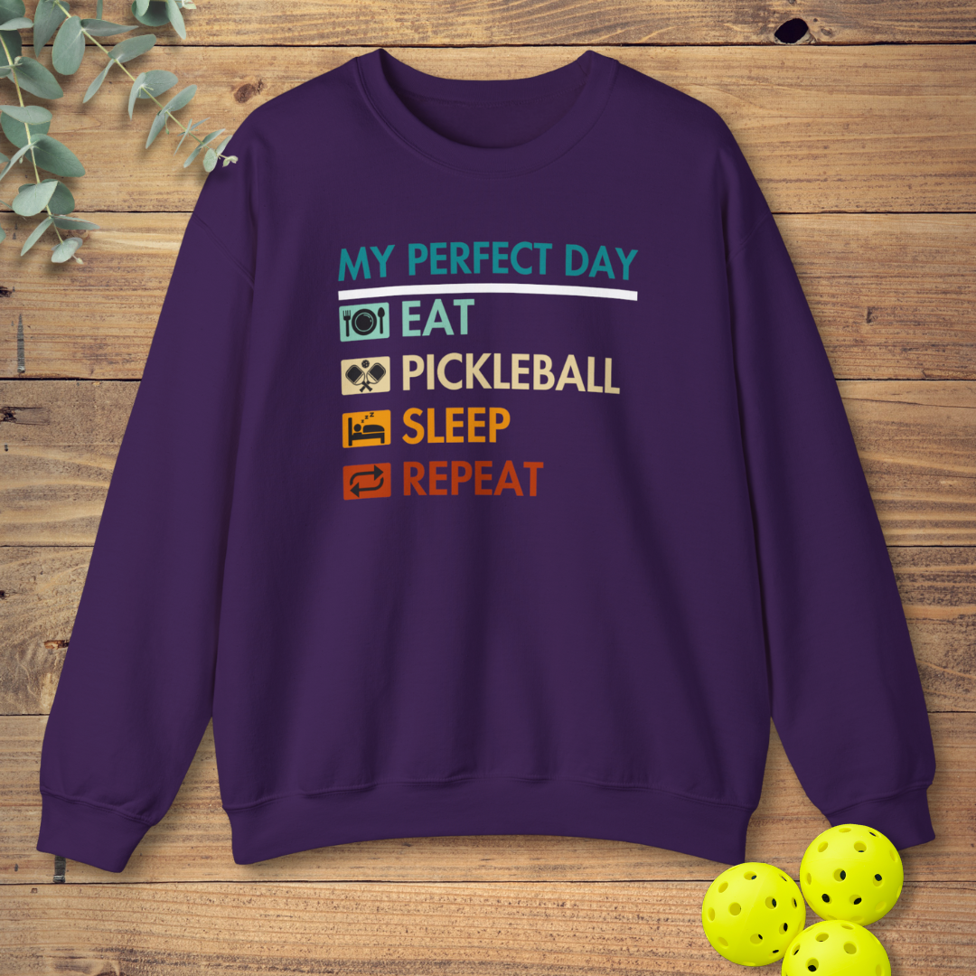 My Perfect Day Pickleball Sweatshirt