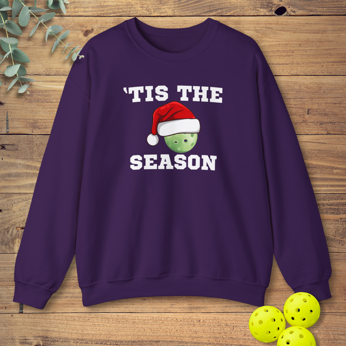 Tis The Season Pickleball Sweatshirt