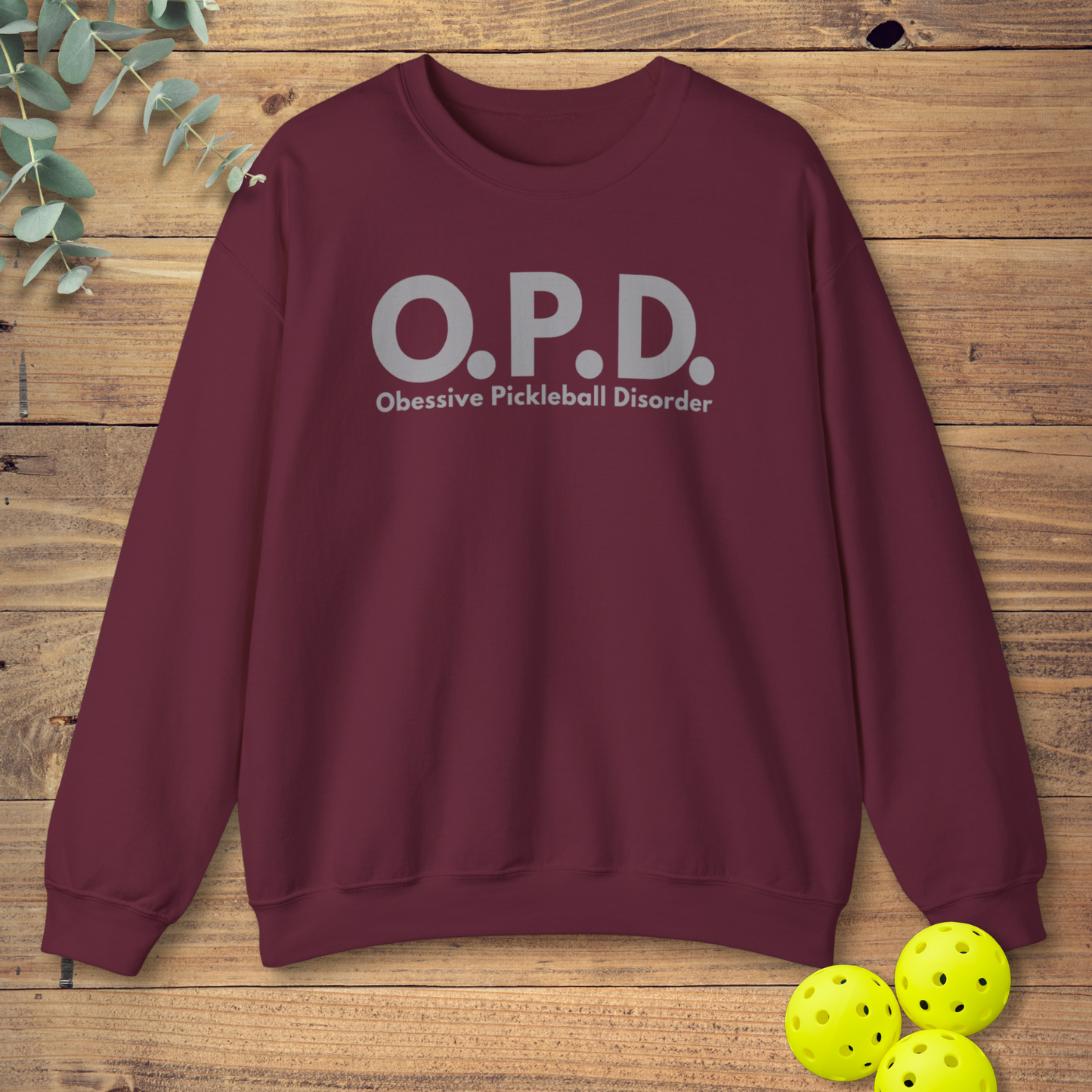 O.P.D. Pickleball Sweatshirt