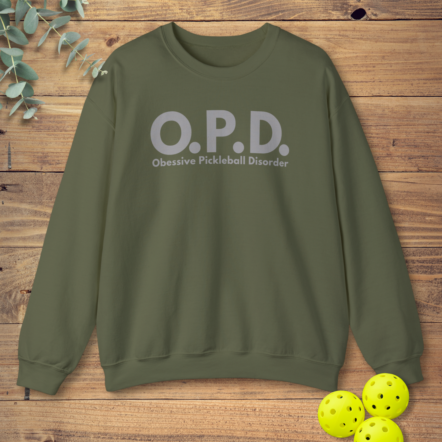 O.P.D. Pickleball Sweatshirt
