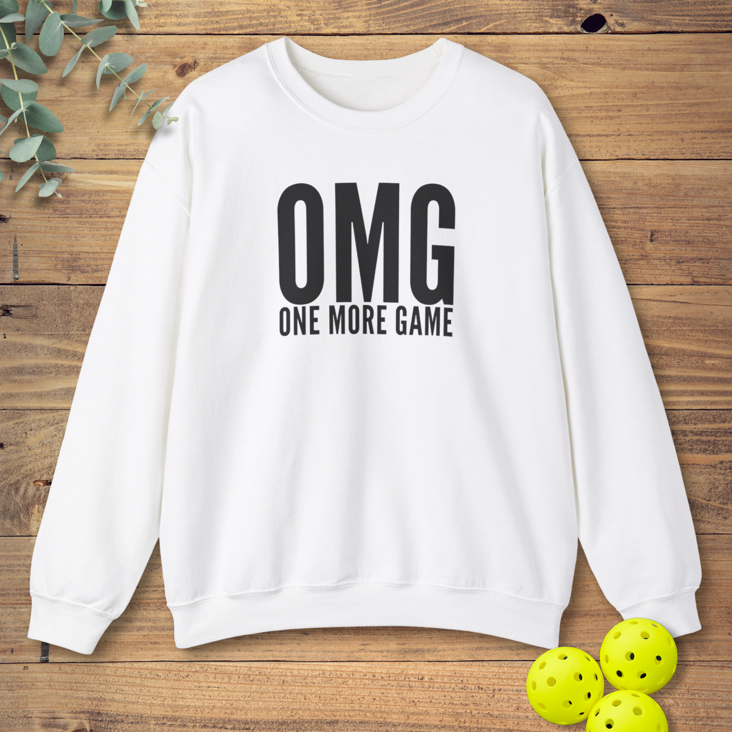 OMG One More Game Sweatshirt