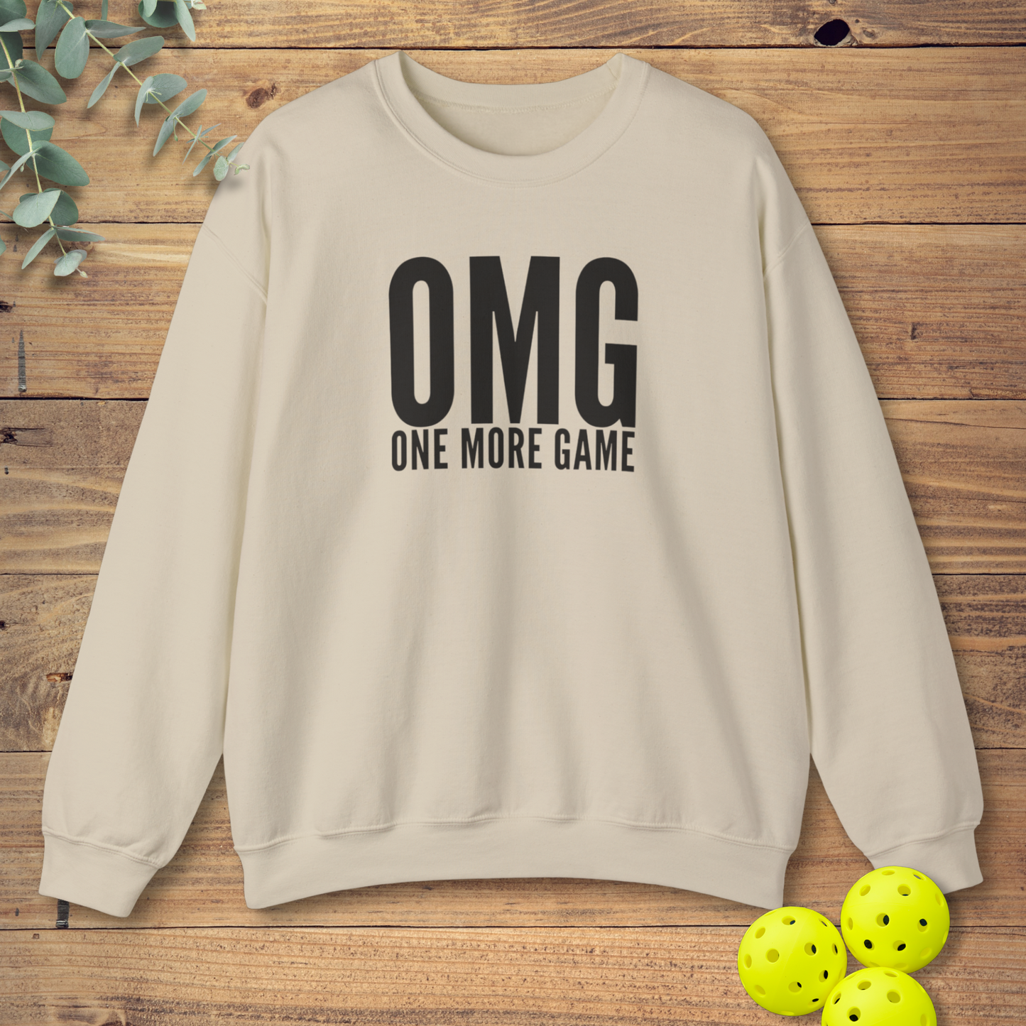 OMG One More Game Sweatshirt