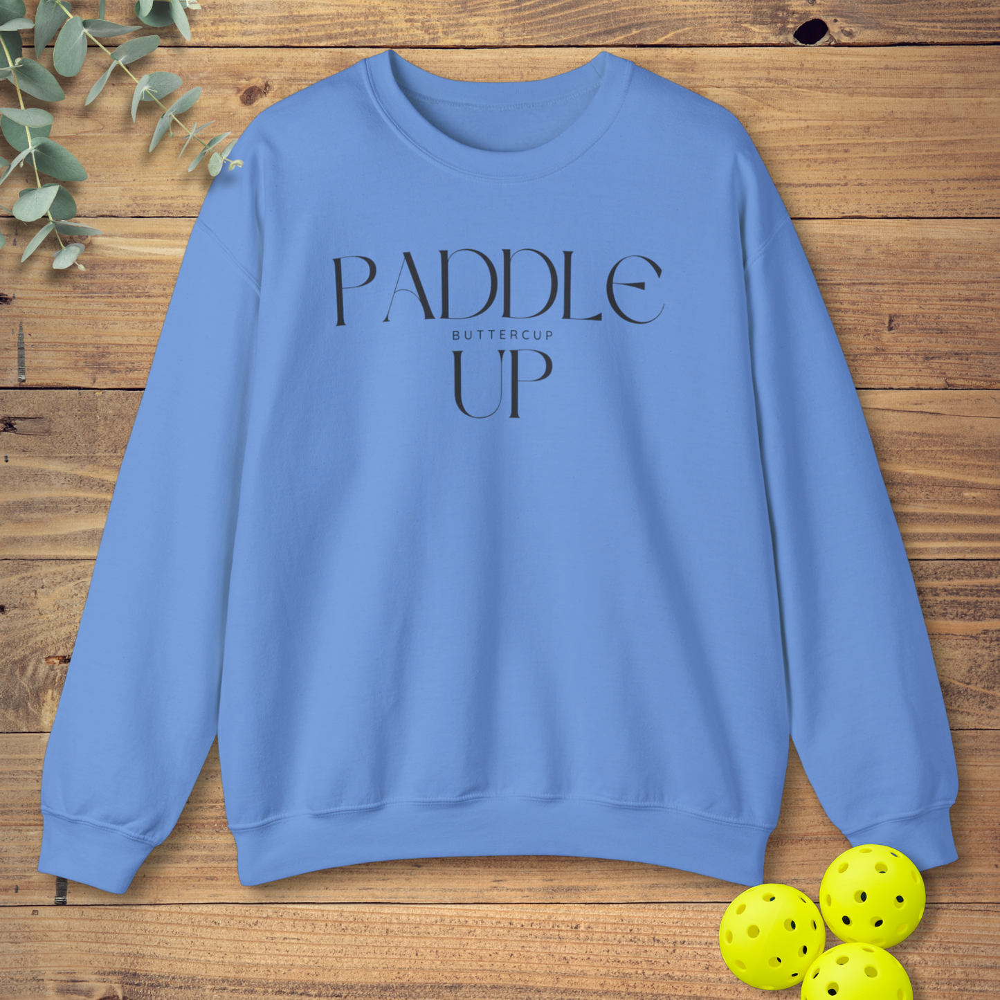 Paddle Up Buttercup Sweatshirt
