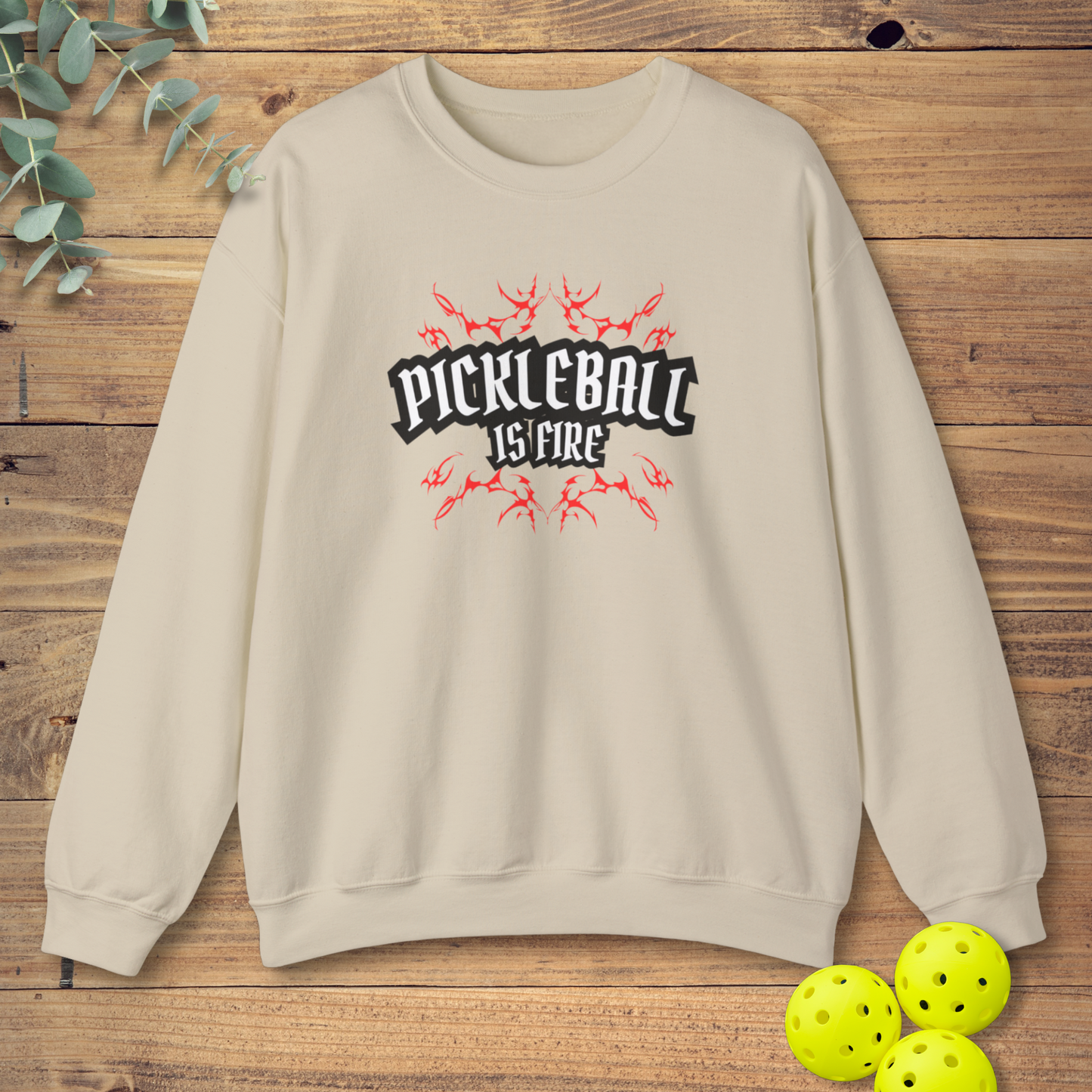 Pickleball Is Fire Sweatshirt