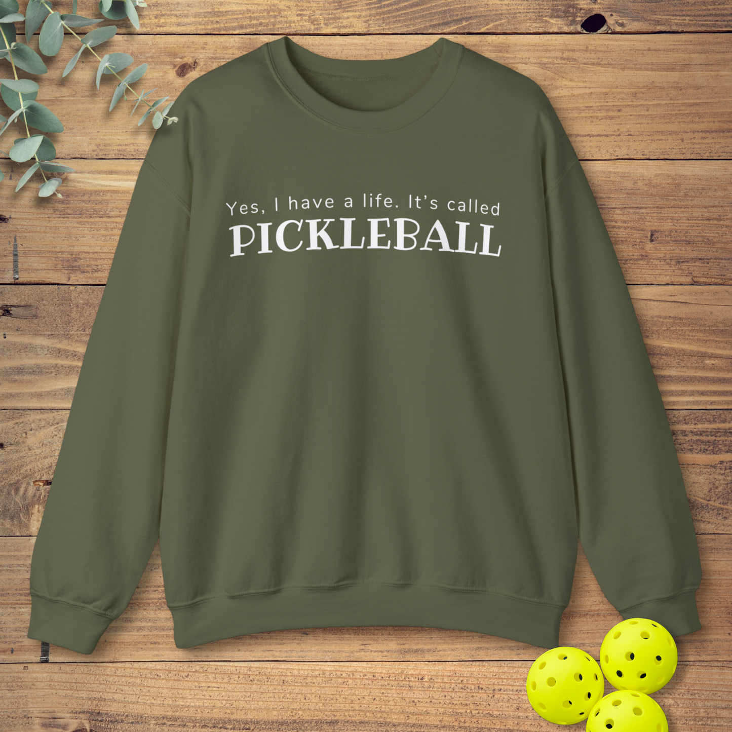 My Life Is Pickleball Sweatshirt