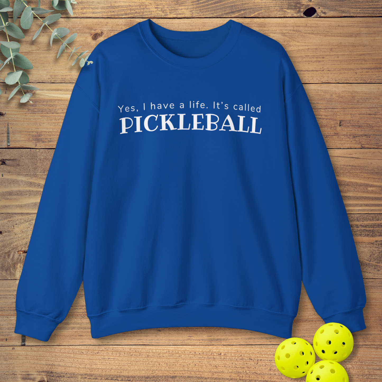 My Life Is Pickleball Sweatshirt