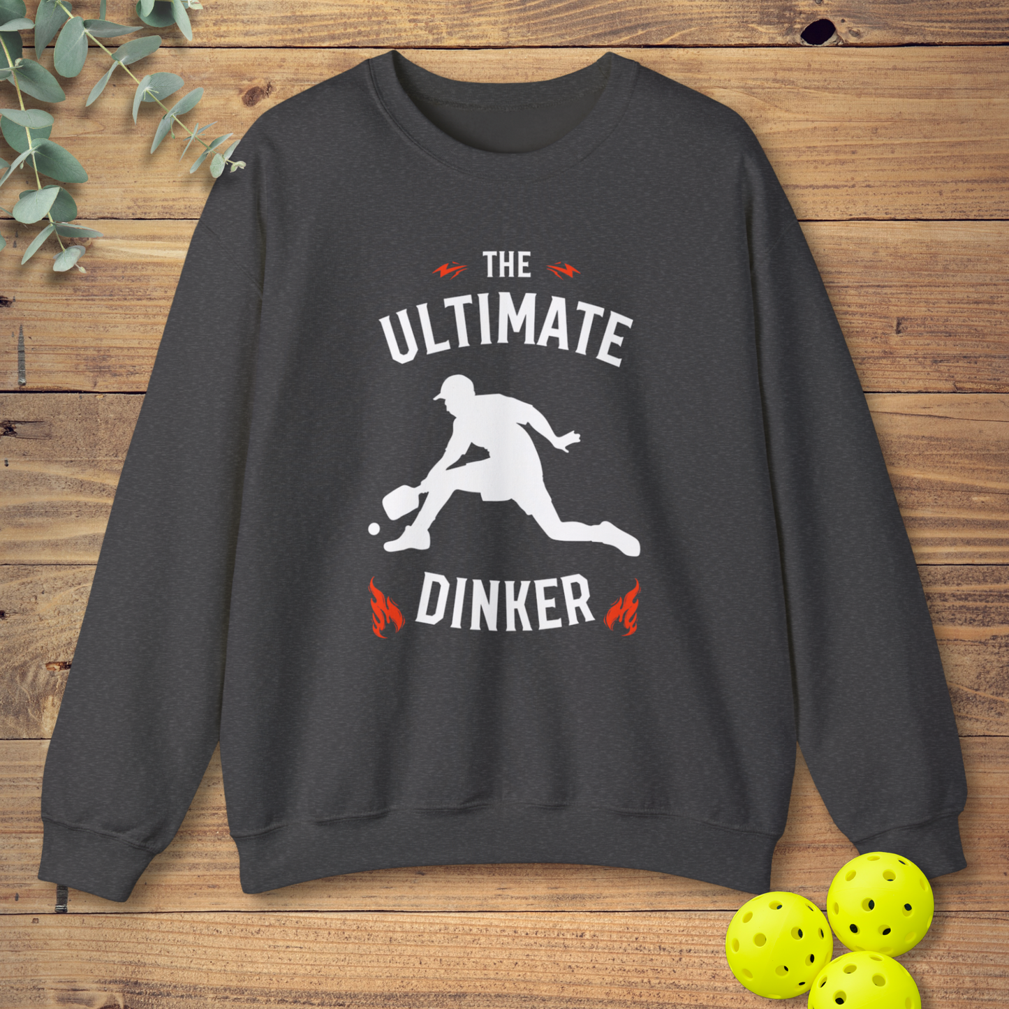 The Ultimate Dinker Sweatshirt