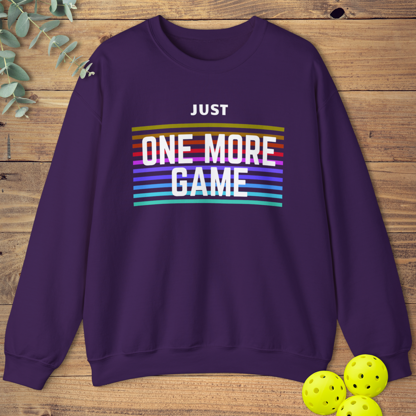 Just One More Game Sweatshirt
