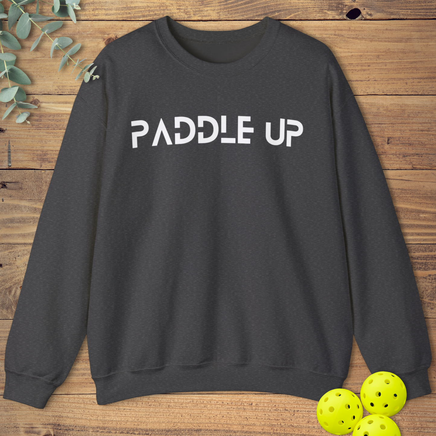 Paddle Up Pickleball Sweatshirt