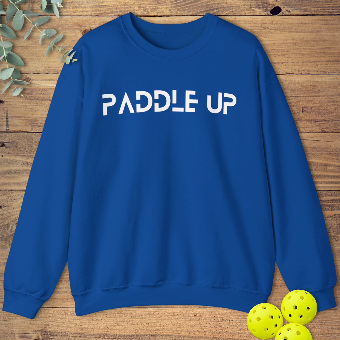 Paddle Up Pickleball Sweatshirt