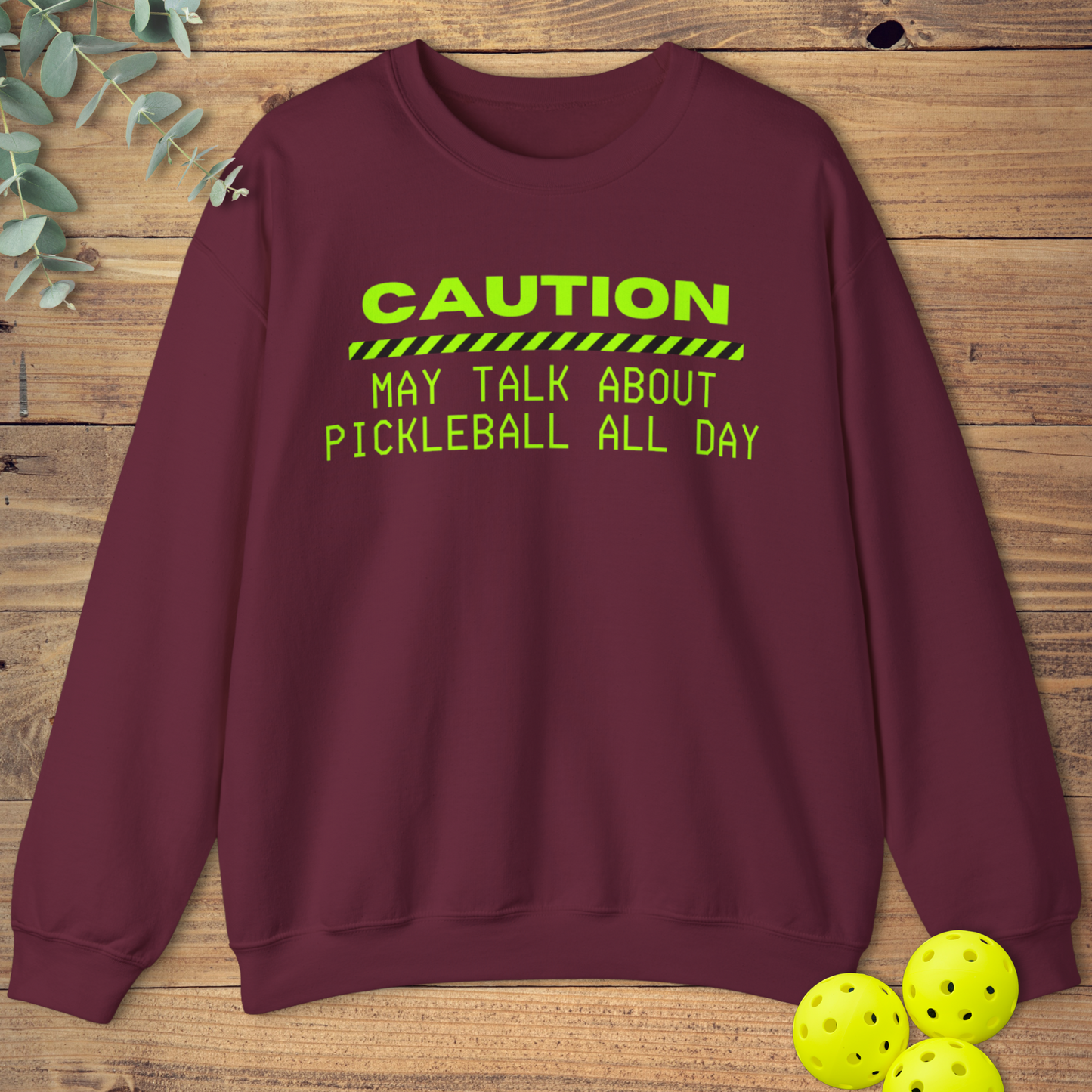 May Talk About Pickleball All Day Sweatshirt