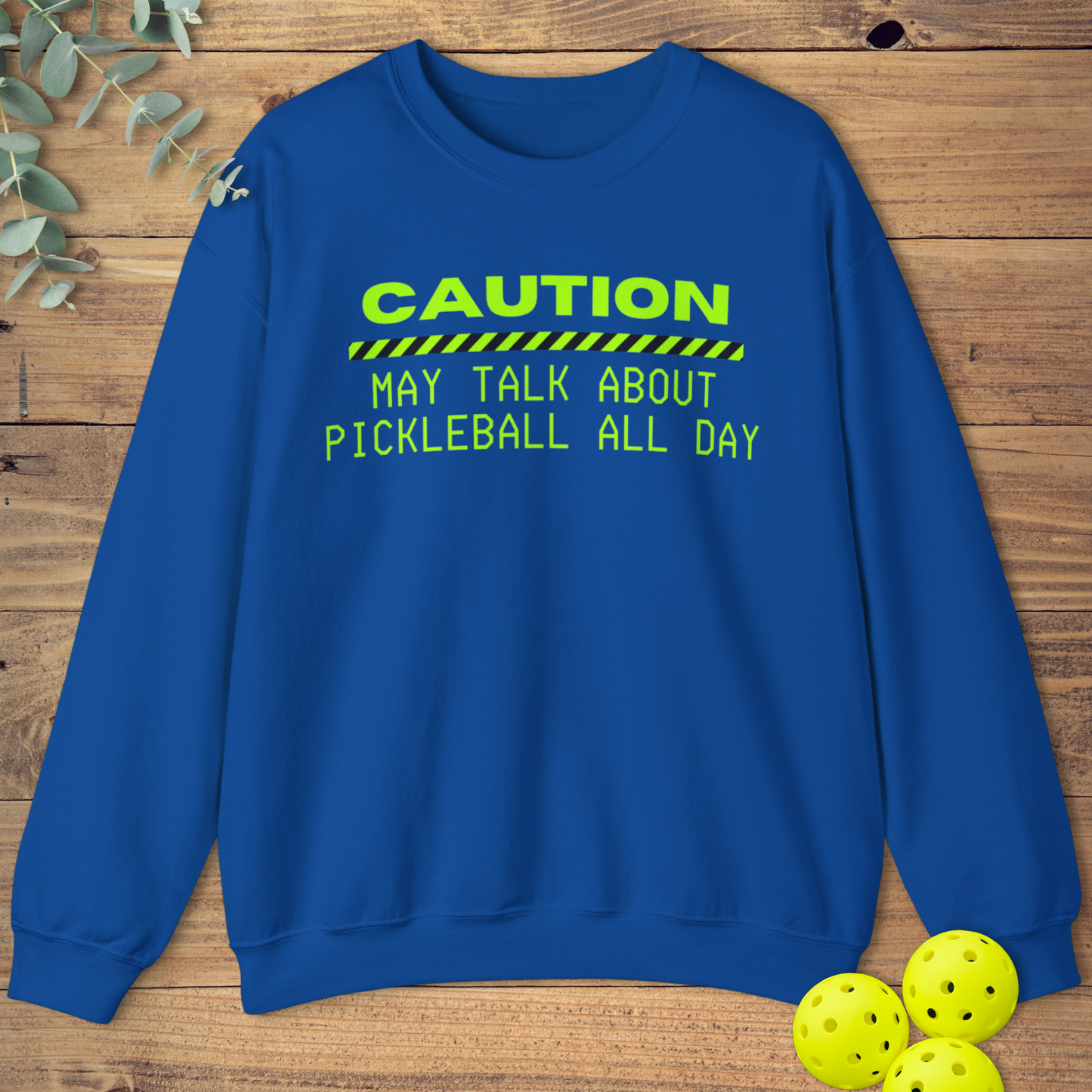 May Talk About Pickleball All Day Sweatshirt