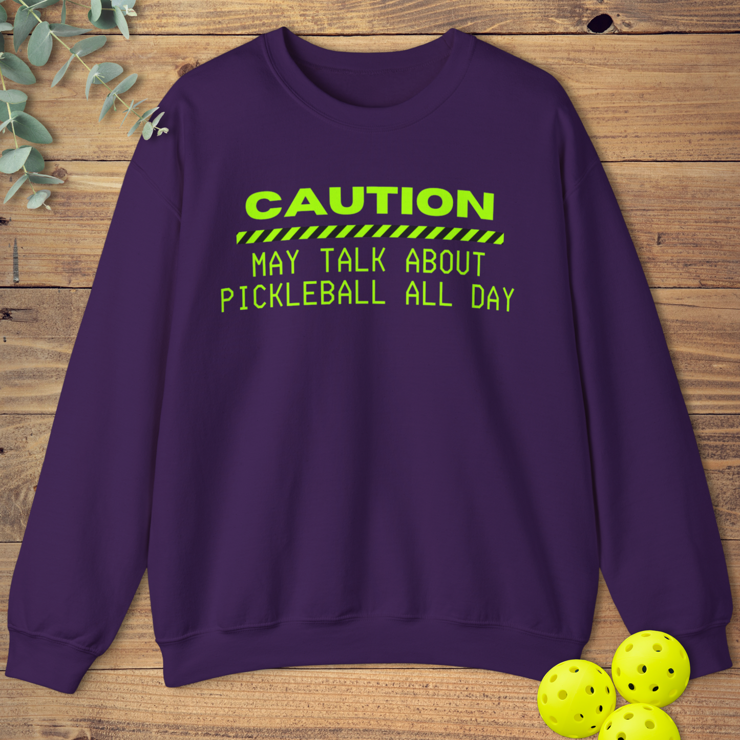 May Talk About Pickleball All Day Sweatshirt