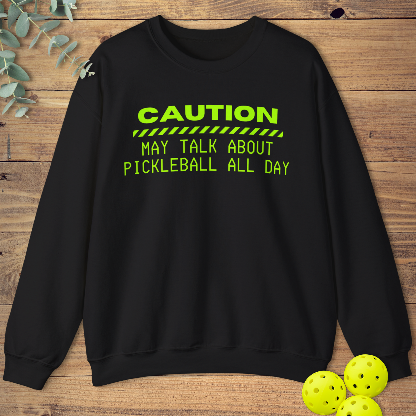 May Talk About Pickleball All Day Sweatshirt