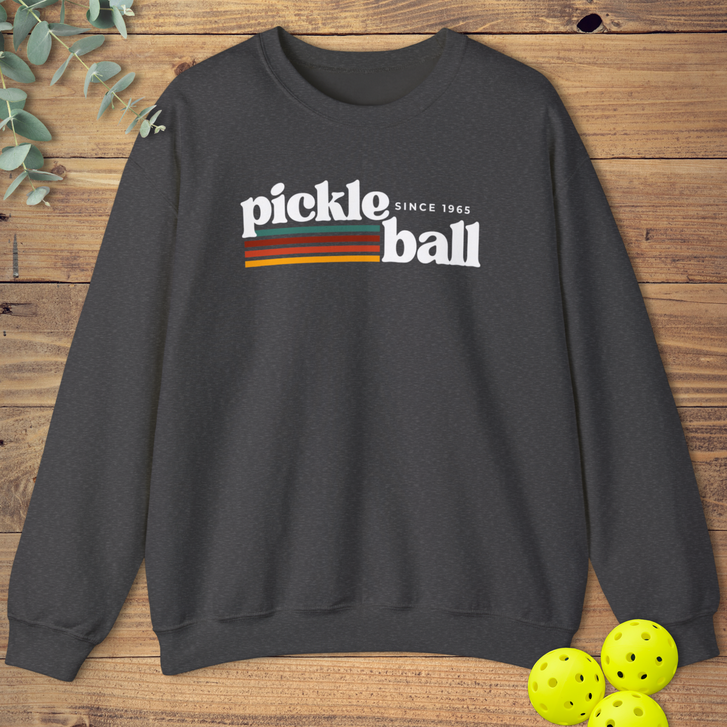 Pickleball Since 1965 Sweatshirt