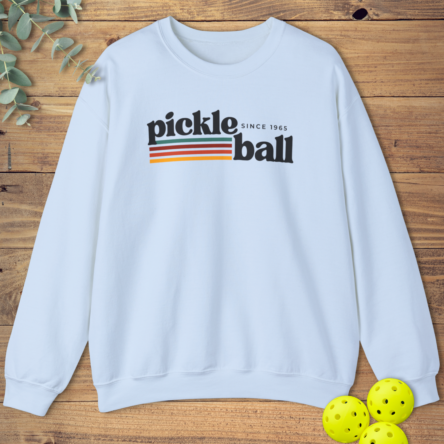 Pickleball Since 1965 Sweatshirt