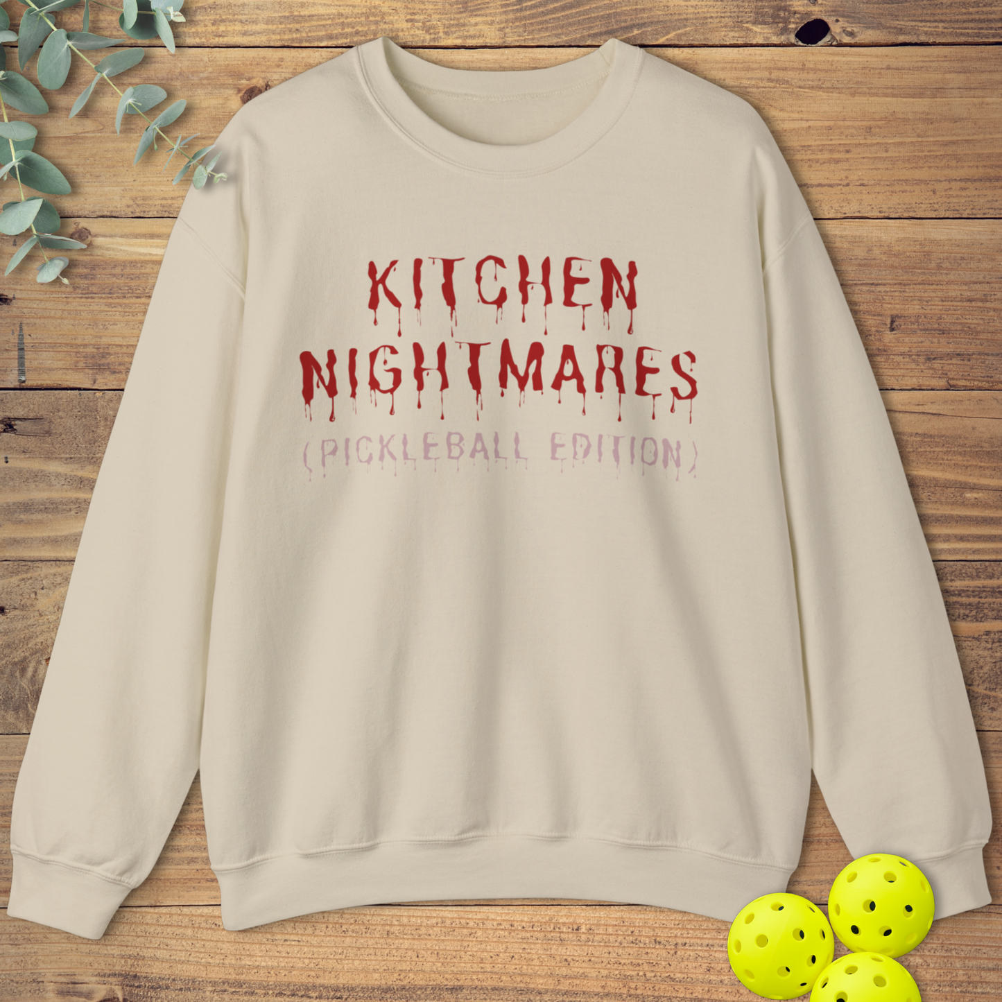 Kitchen Nightmares Pickleball Sweatshirt