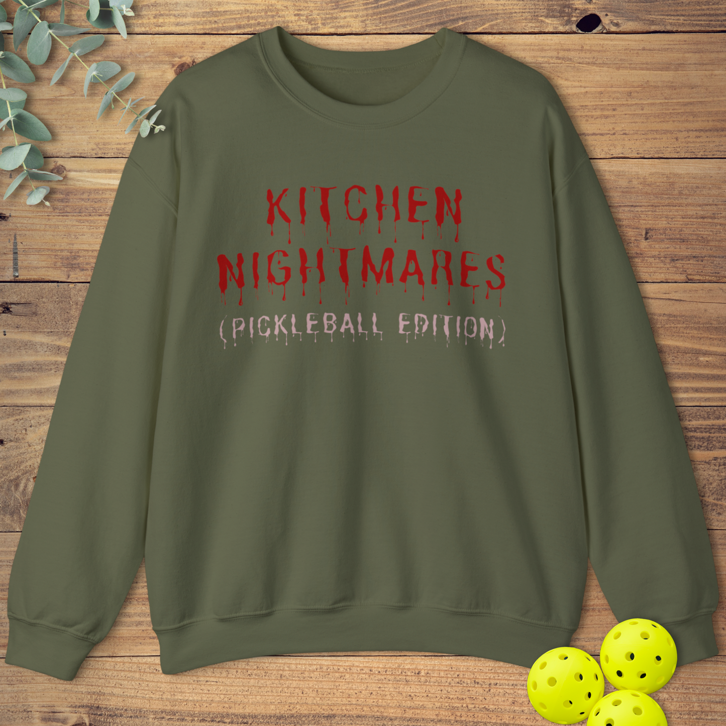 Kitchen Nightmares Pickleball Sweatshirt