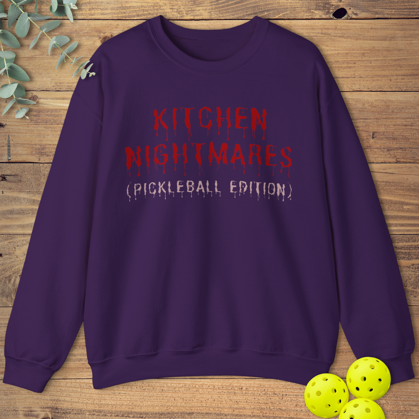 Kitchen Nightmares Pickleball Sweatshirt