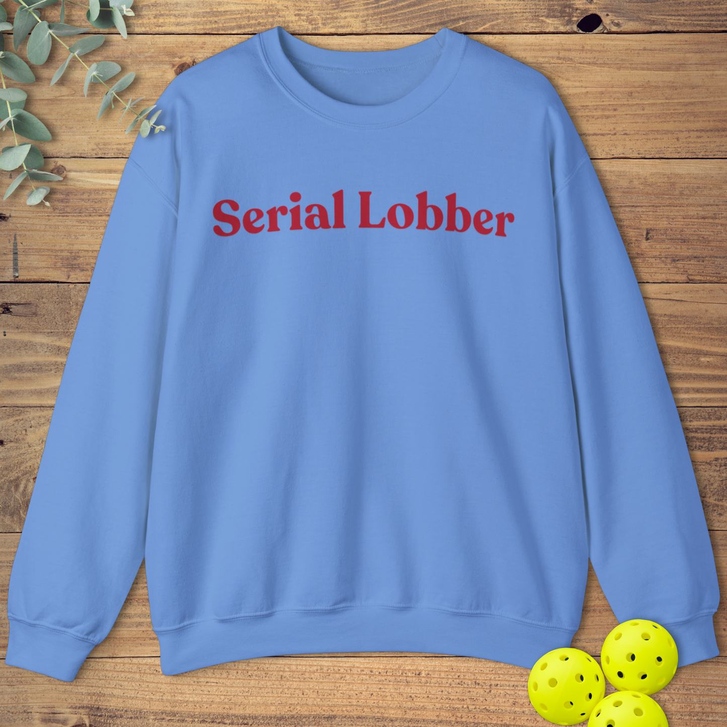 Serial Lobber Pickleball Sweatshirt
