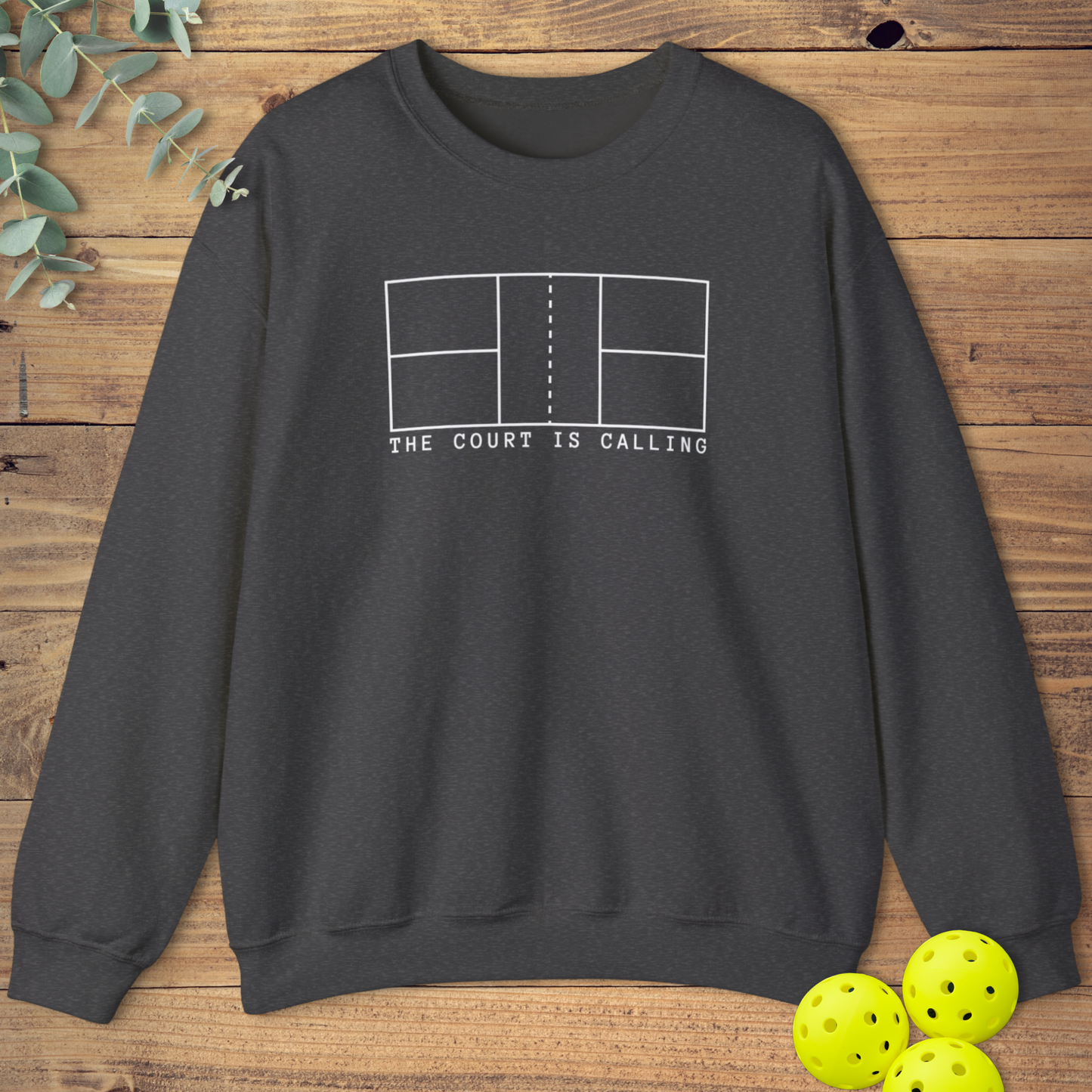 The Court is Calling Pickleball Sweatshirt