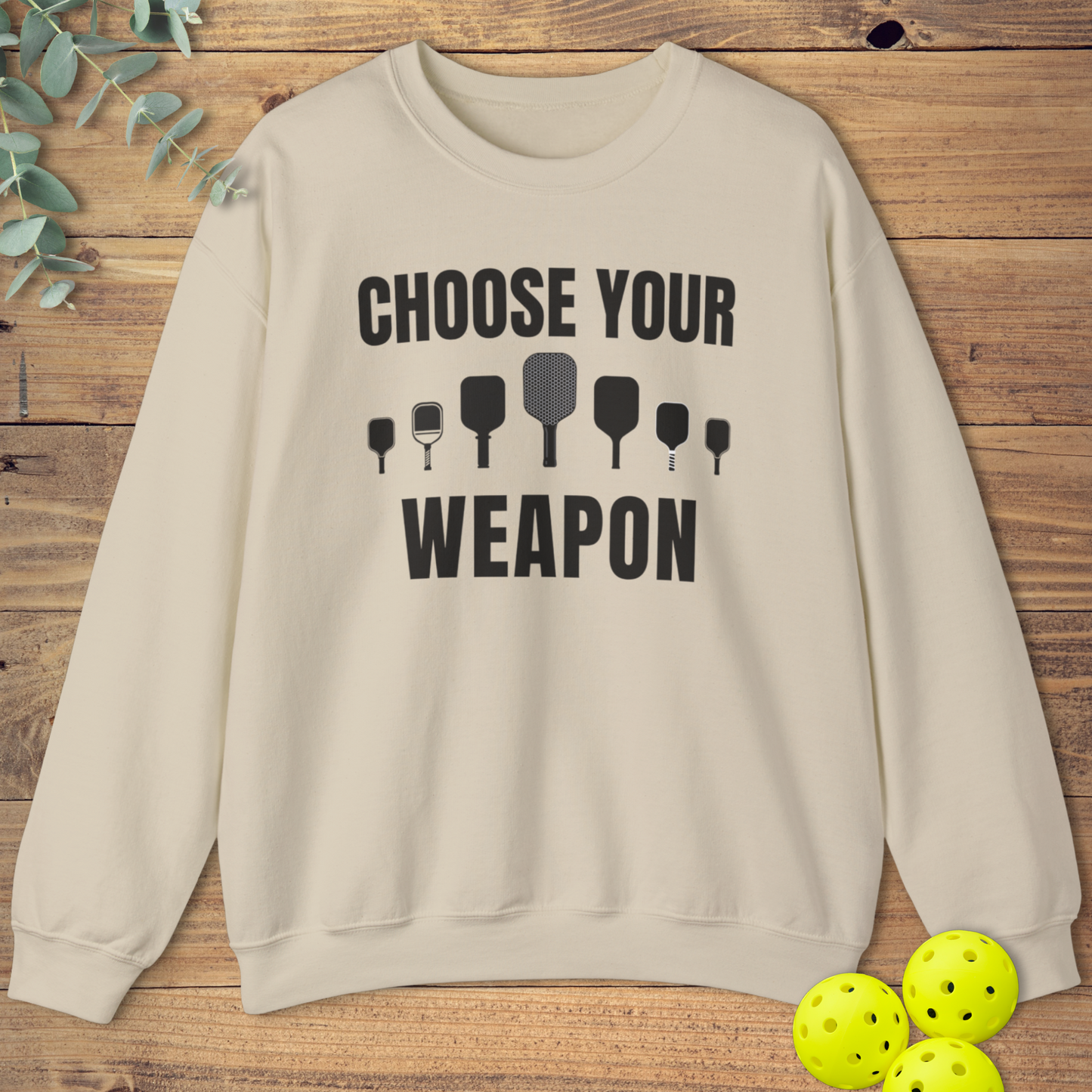 Choose You Paddle Pickleball Sweatshirt