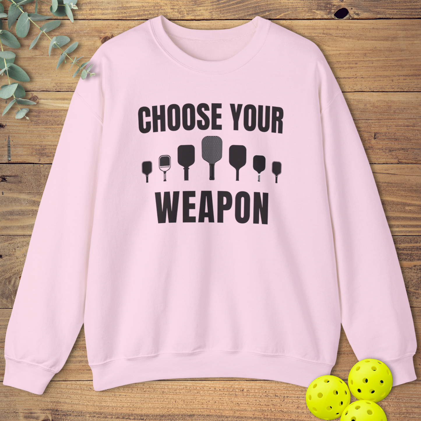 Choose You Paddle Pickleball Sweatshirt