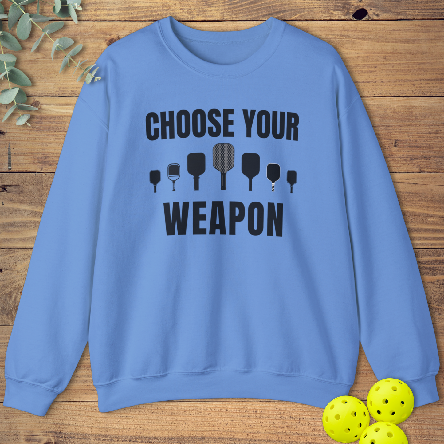 Choose You Paddle Pickleball Sweatshirt