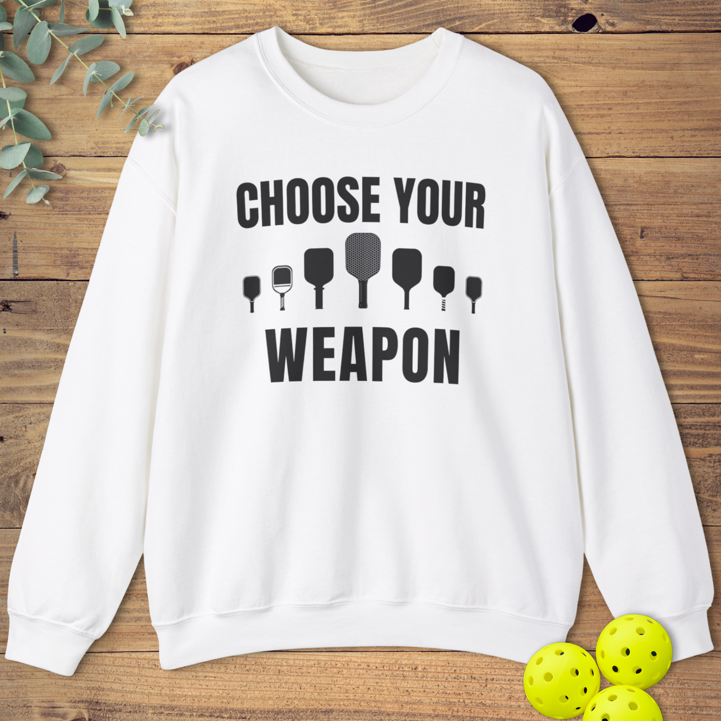 Choose You Paddle Pickleball Sweatshirt