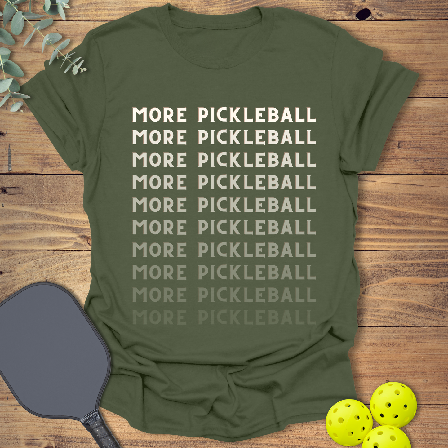 More Pickleball T-Shirt