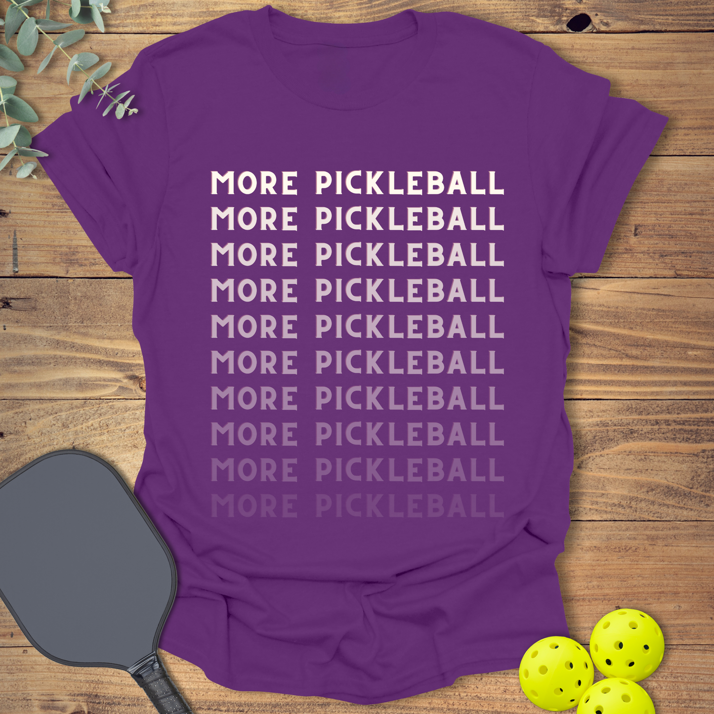 More Pickleball T-Shirt
