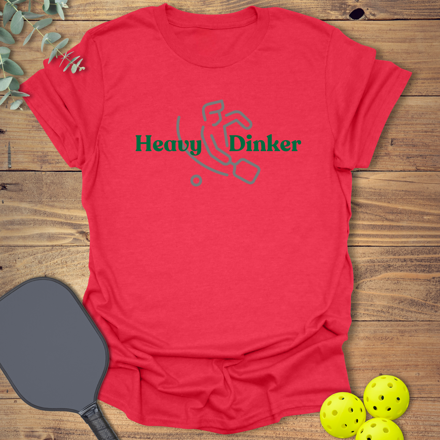 Heavy Dinker Pickleball T-Shirt