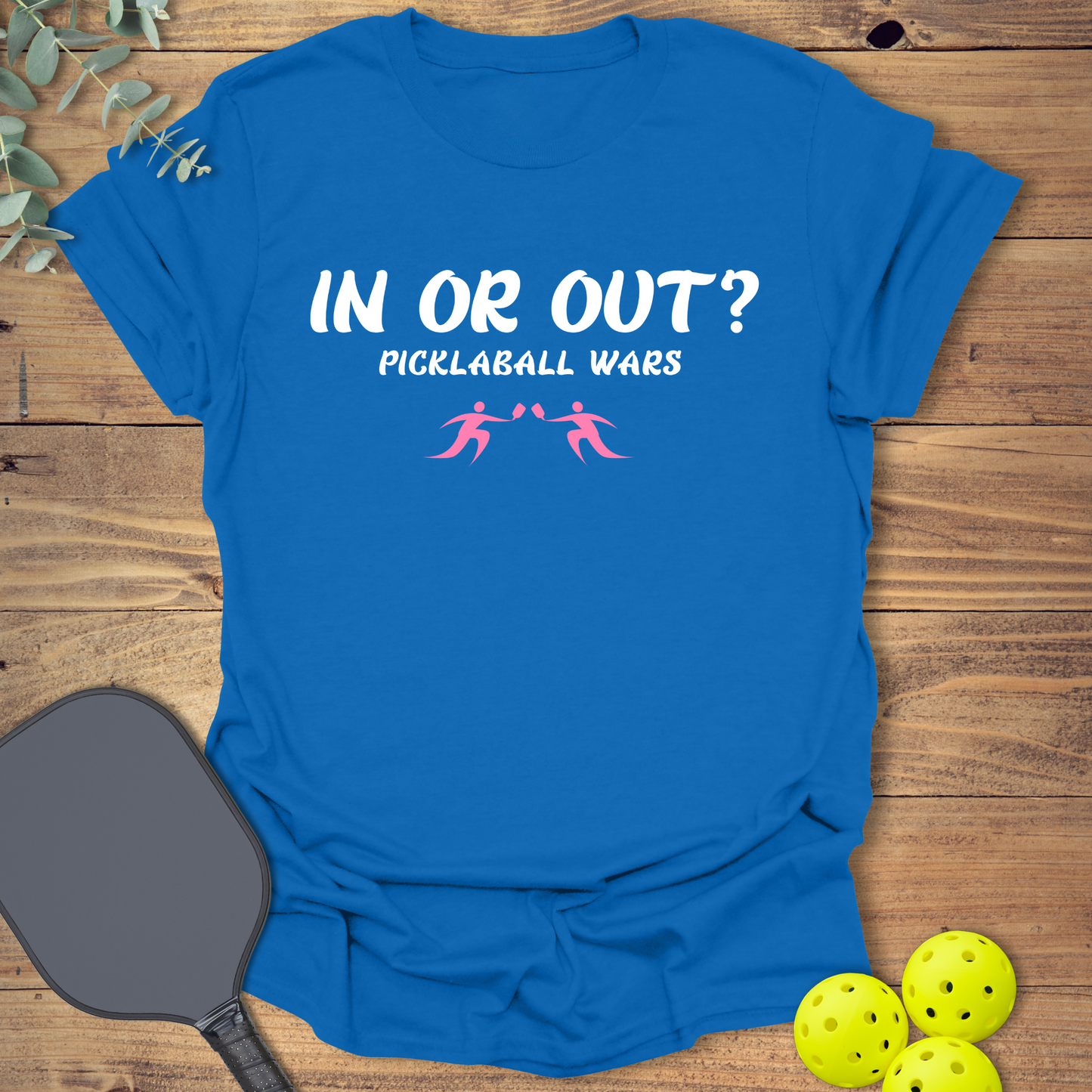 In or Out Pickleball Wars T-Shirt